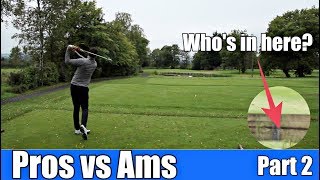 Pros VS Ams - Clitheroe Golf Club - Part 2