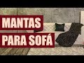 40 MANTAS PARA SOFÁS DE TODOS OS TAMANHOS