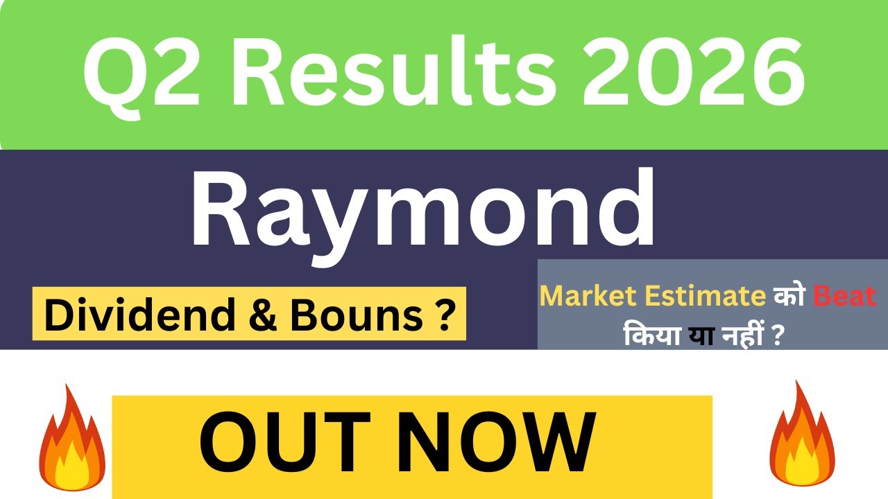 Raymond Q2 results 2026 | Raymond results today | Raymond Share News | Raymond Share latest news