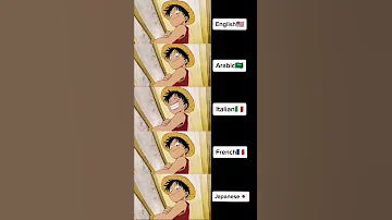 MY NAME IS MONKEY D LUFFY IN DIFFERENT LANGUAGE Shorts Anime Animeedit Onepiece Luffy 