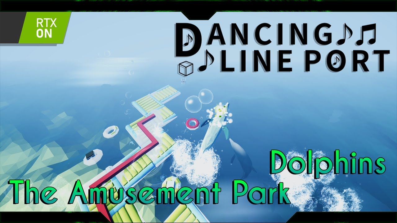 Dancing Line The Amusement Park Dolphins (Post Processing) YouTube