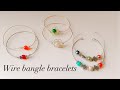 diy wire wrapped bangle bracelets/simple and beautiful handmade wire bracelets/handmade jewelry