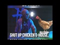 DJ Khan Shut Up Chicken G HOUSE Bass House Electro MIX DJ Khan Shut Up Chicken G HOUSE Bass House Electro MIX
