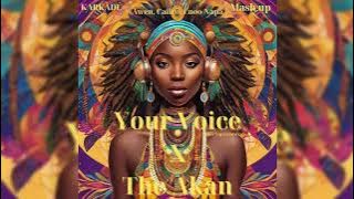 Your Voice (Enoo Napa Remix) x The Akan Caiiro (KARKÂDÉ Mashup)