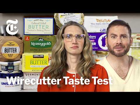 Can These Butter Experts Tell a $2 Stick From a $8 One? | Wirecutter | Taste Test