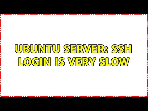Ubuntu server: ssh login is very slow (2 Solutions!!)