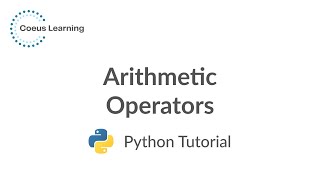 Python Basics 101 - Arithmetic Operators