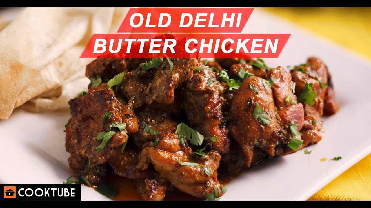 Old Delhi Butter Chicken Masala Recipe | Old Delhi Street Food - YouTube