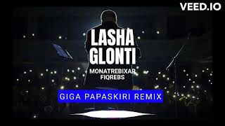 Lasha Glonti - Monatrebikhar Fiqrebs (Giga Papaskiri Remix)