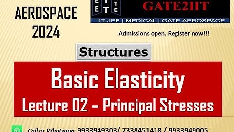 GATE Aerospace Engineering Lectures I Structures - Basic Elasticity - Lecture 02 - Principal stress