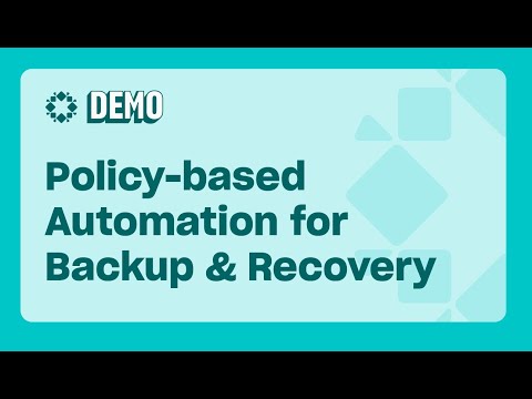 Policy-based Automation for Backup and Recovery