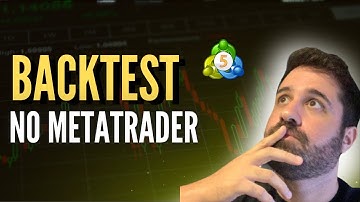 METATRADER: Entendendo a ESTRUTURA de BACKTEST