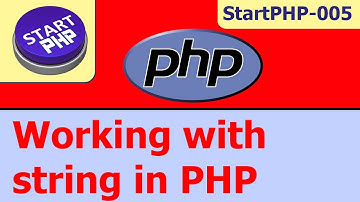 Working with string in PHP (absolute beginners) startPHP-005