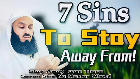 The Seven Major Sins! -Mufti Menk