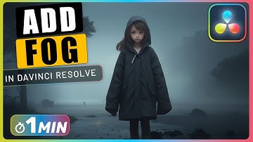 How to Add FOG to Video in Davinci Resolve