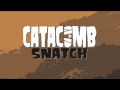 Catacomb Snatch OST - Theme