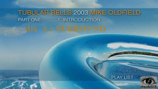 Mike Oldfield- Tubular Bells 2003 Part One DTS 5.1 Surround