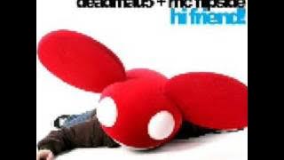 Deadmau5 Hi Friend ft MC Flipside [ The Essential Mix]