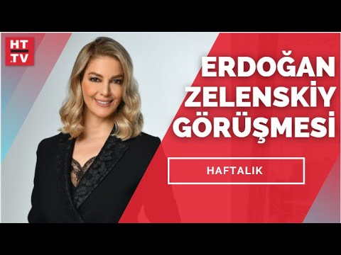 Dünyanın takip ettiği Erdoğan-Zelenskiy görüşmesinden ne sonuç çıktı? | Haftalık - 10 Nisan 2021