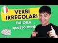 Italian irregular verbs TEST: metti alla prova il tuo italiano!