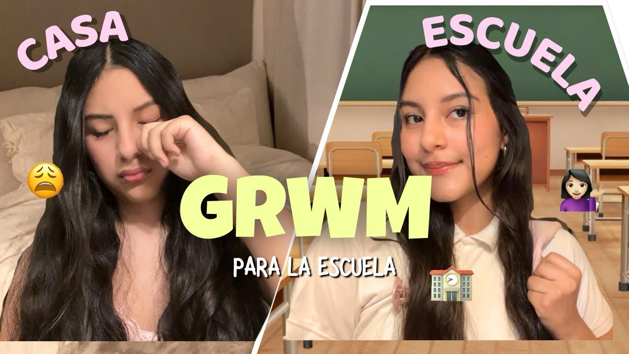GRWM para LA ESCUELA!!!!! 😱🏫🎀
