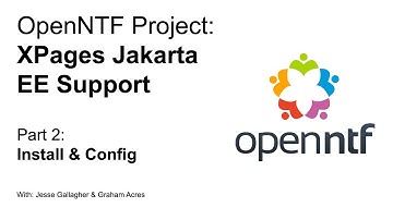 OpenNTF Project: XPages Jakarta EE Support Part 2: Installation & Config