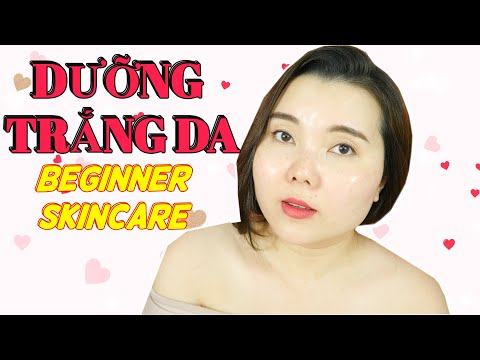 QUY TRÌNH DƯỠNG TRẮNG DA CHO NGƯỜI MỚI BẮT ĐẦU // SKINCARE FOR BEGINNERS