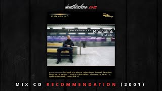 DT:Recommends | Fine Audio DJ Mix Series 06 - Mhonolink / Jonas Karlsson (2001) Mix CD