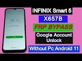Infinix smart 5 x657b frp bypass  google account unlock  remove frp lock without pc android 11
