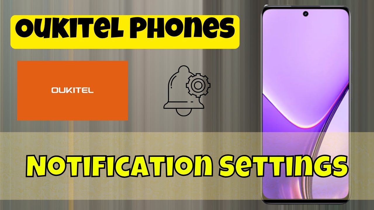 Customize Notification Alerts on Oukitel Phones | Notification Settings Tutorial