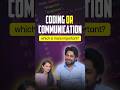 Coding vs Communication Skills | Which One Gets You a Job Faster? 🤔💼 #careerguidance #coding