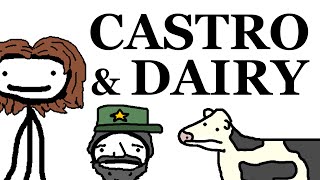 Fidel Castro's Dairy Adventures