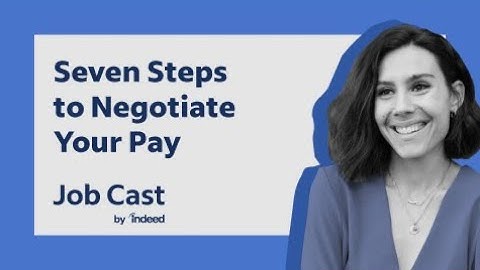 Negotiate Your Salary in 7 Steps
