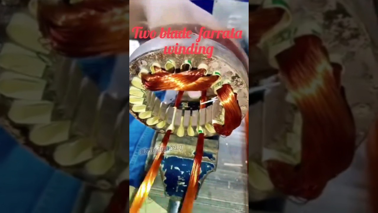 two blade farata fan winding