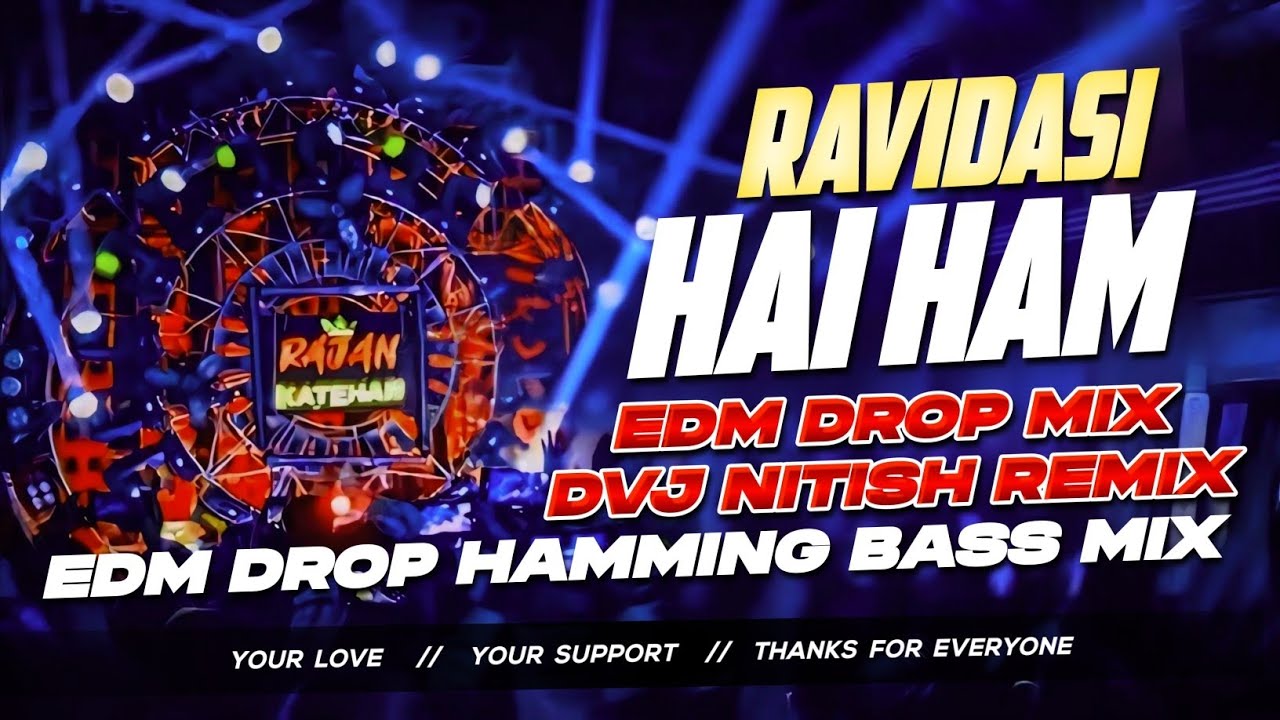Ravidasi Hai Hum | Edm Drop Mix | Ravidas Jayanti Special 2026 | Ravidasi Hai Hum DjRemix Dvj Nitish