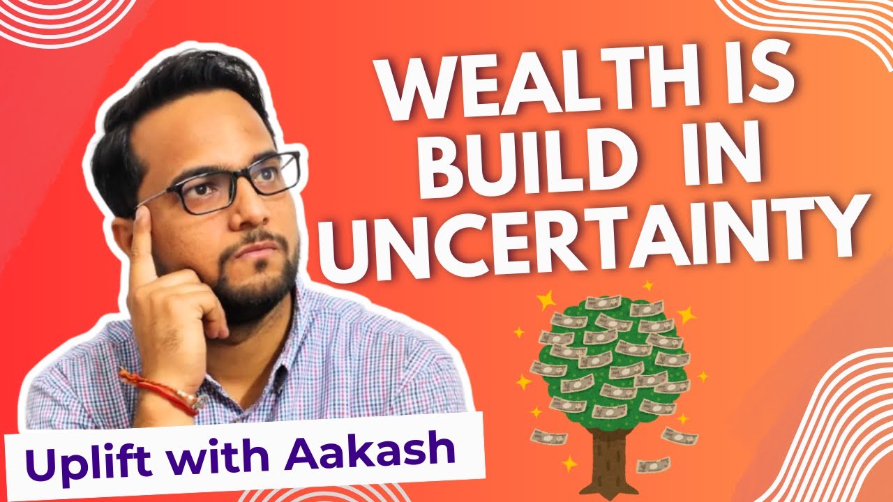 How to Build Wealth When the Economy Is Uncertain | Smart Money Moves That Actually Work | Aakash