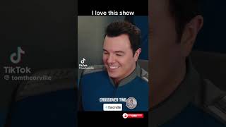The Orville : (a bunch of my favourite moments and bloopers that I personally enjoy. ￼