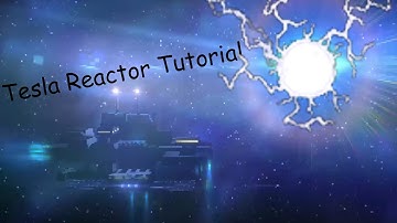 [Unitystation] Tesla Reactor Tutorial