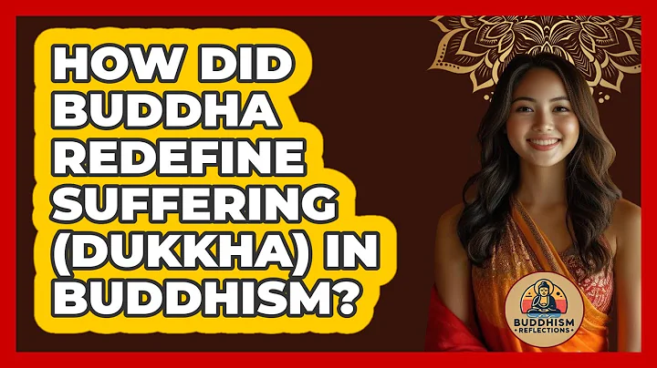 How Did Buddha Redefine Suffering (Dukkha) In Buddhism? - Buddhism Reflections