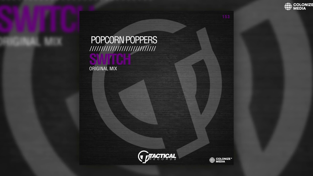 Popcorn Poppers - Switch adlı videoyu YouTube'da izle Popcorn Poppers - Switch adlı videoyu YouTube'da izle