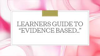 Learner's Guide to "Evidence Based" Learner S Guide To Evidence Based