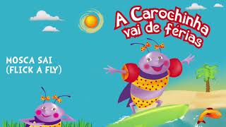 A Carochinha vai de férias - 'Mosca sai'