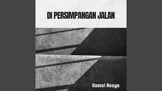 Di Persimpangan Jalan