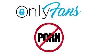 Only Fans Bans Porn Starting October 1