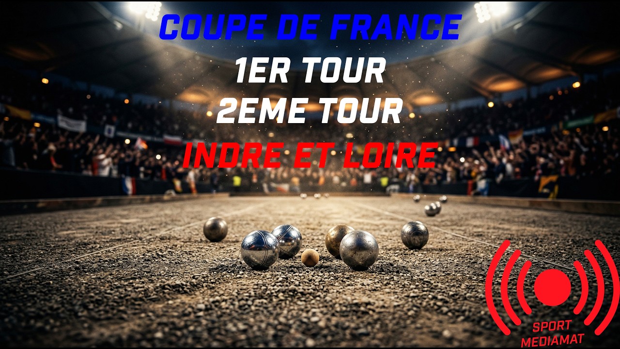 Miniature : 🏆 Pétanque : Coupe de France (37) | 1er Tour à Descartes EN DIRECT