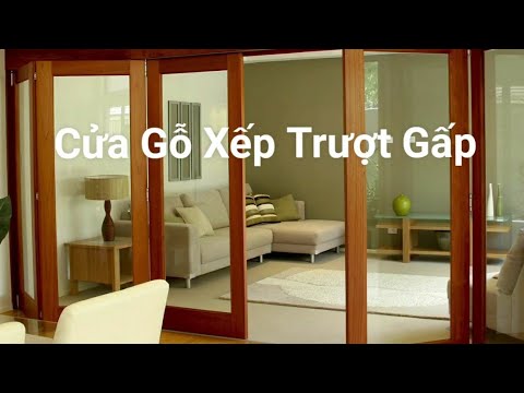 Video Cửa Gỗ Xếp Trượt Gấp Dồn về 1 Bên - youtube
