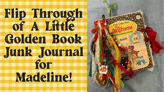 Flip Through of A Little Golden Book Junk Journal for Madeline!