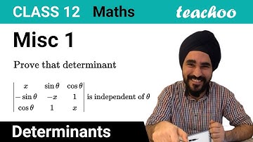 Misc 1 - Prove that the Determinant is independent of theta - Teachoo