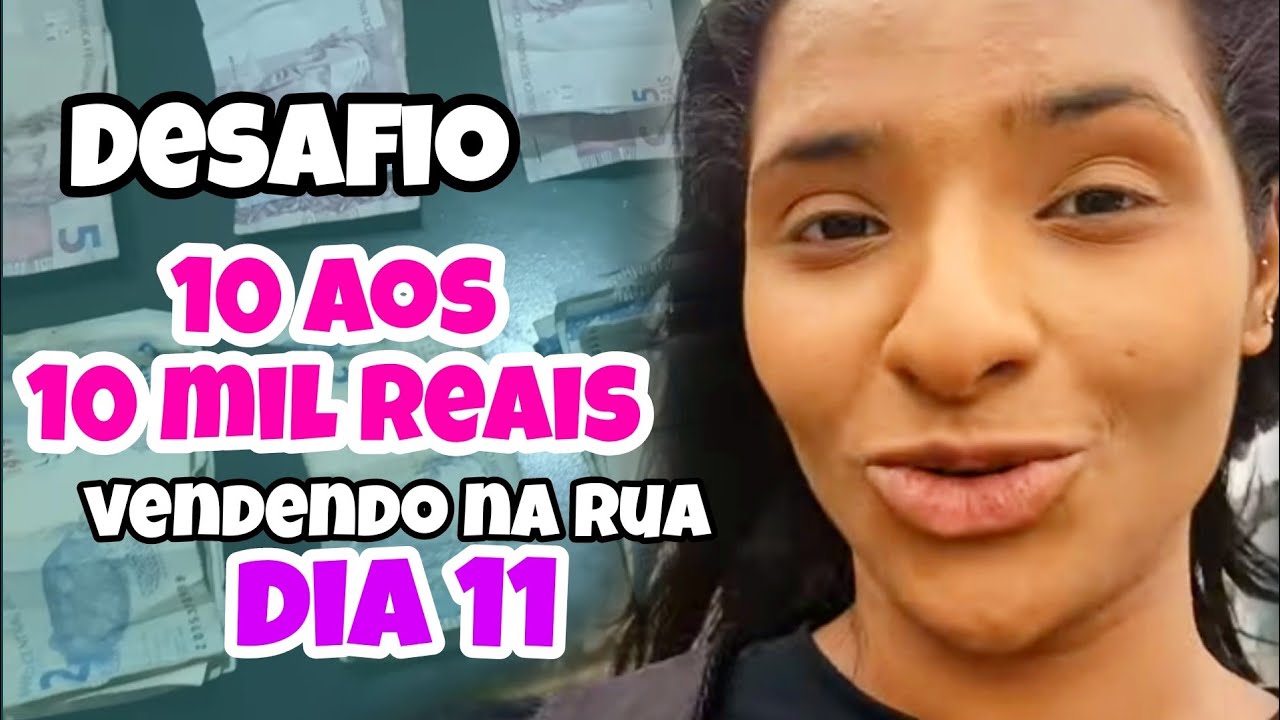 DOS 10 AOS 10 MIL REAIS VENDENDO NA RUA DIA 11 YouTube dos-10-aos-10-mil-reais-vendendo-na-rua-dia-11-youtube