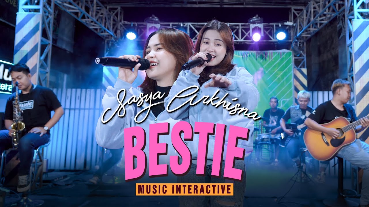 Sasya Arkhisna - Bestie (Official Music Live) Jarene besti ning koe tego nglarani
